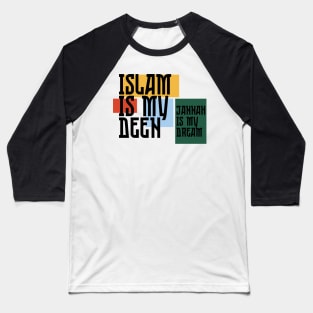 Islam is My Deen Baseball T-Shirt